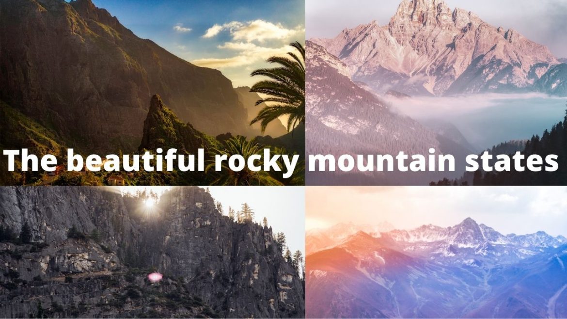 The beautiful Rocky Mountain States