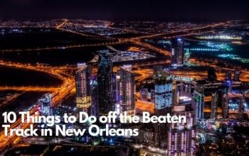 10 Things to Do off the Beaten Track in New Orleans