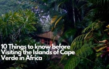 0 Things to know before Visiting the Islands of Cape Verde in Africa