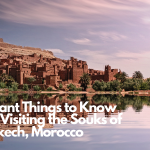 Important Things to Know Before Visiting the Souks of Marrakech, Morocco
